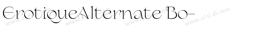 ErotiqueAlternate Bo字体转换 ErotiqueAlternate Bo字体转换